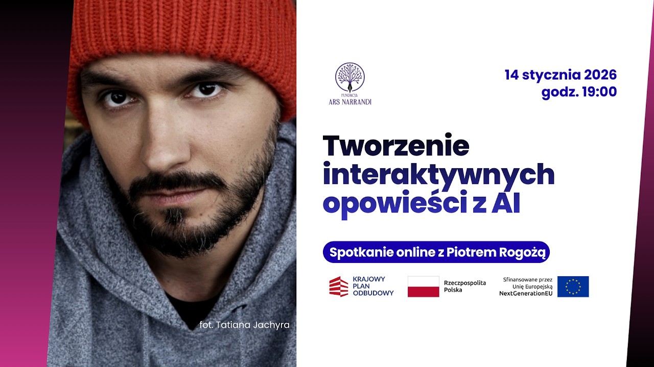 Tworzenie interaktywnych opowieści z AI – spotkanie z Piotrem Rogożą