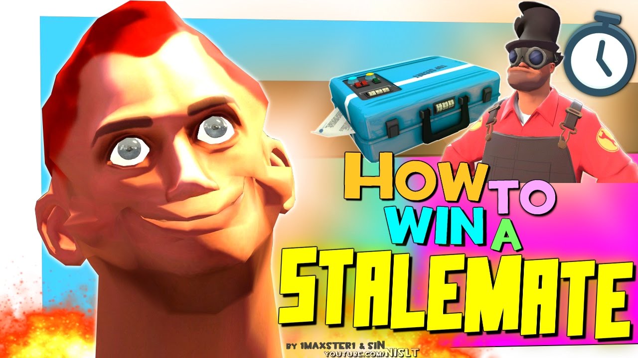 TF2: How to win a Stalemate [FUN]
