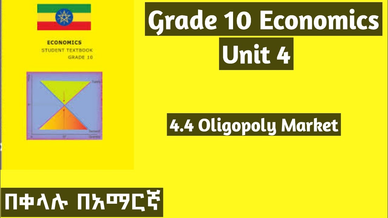 Grade 10 Eeconomics Unit 4: 4.3 Oligopoly Market #grade10 #unit4 #economics 