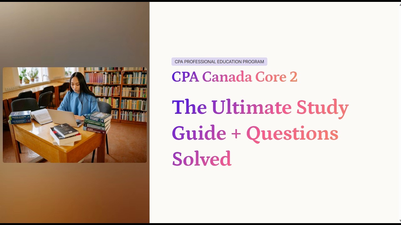 Как сдать Core 2 в CPA Canada: полное руководство по стратегии и разбор кейса
