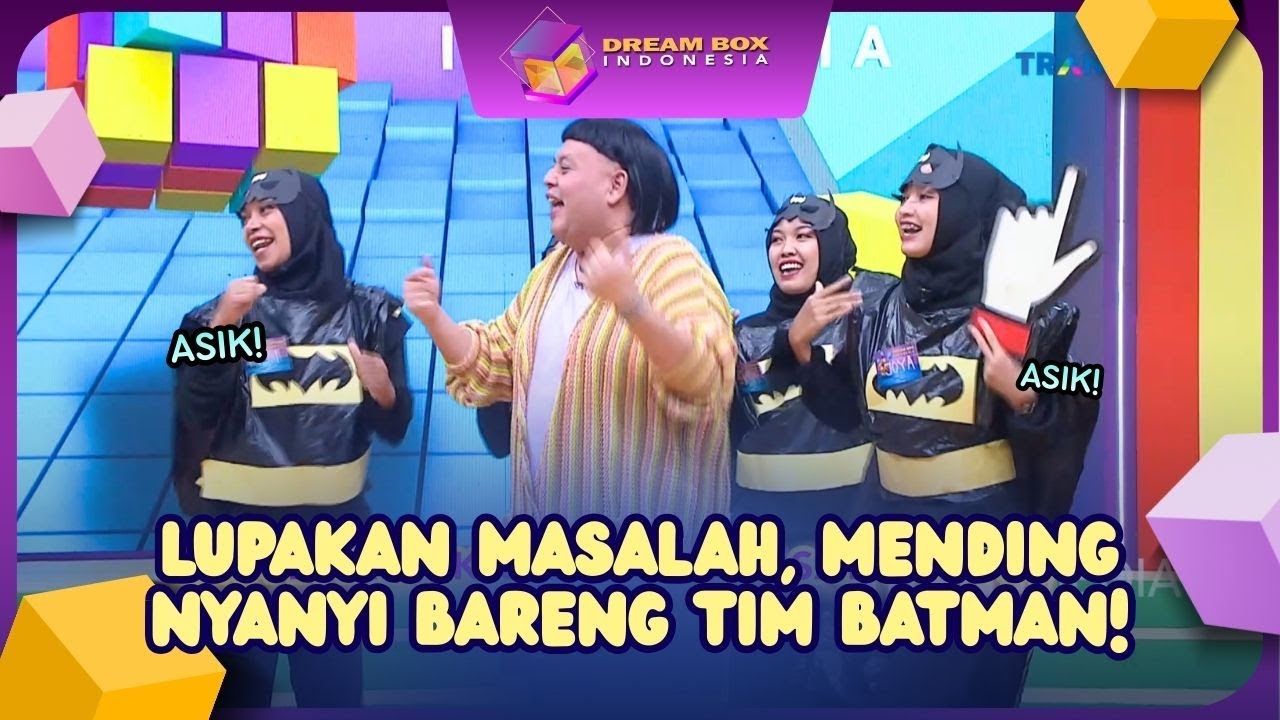 Lupakan Masalah, Mending Nyanyi Bareng Tim Batman! - DREAM BOX (6/2/26) P1