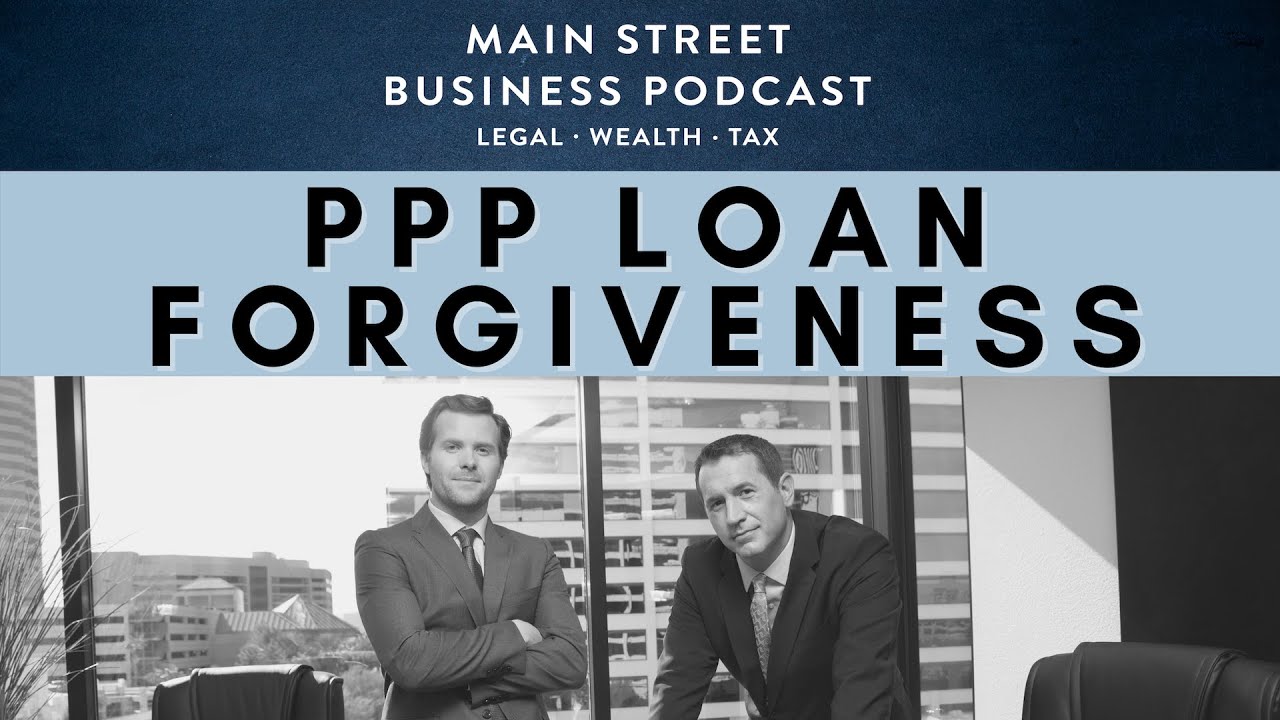 How to Apply for PPP Loan Forgiveness under 50k | Main Street Business Podcast