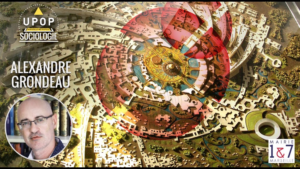 Alexandre GRONDEAU - ALTERMÉTROPOLISATION À MARSEILLE, une autre vi(ll)e est possible