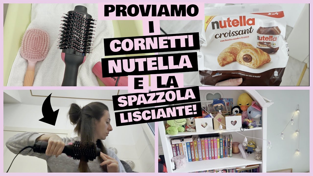 TANTO DECLUTTERING IN FAMIGLIA PROVIAMO I CORNETTI NUTELLA E LA SPAZZOLA LISCIANTE