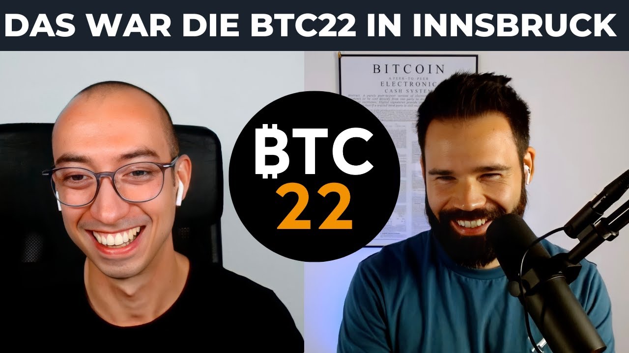 R&uuml;ckblick auf die Bitcoin Konferenz BTC22 in Innsbruck: Wie hat es uns gefallen?