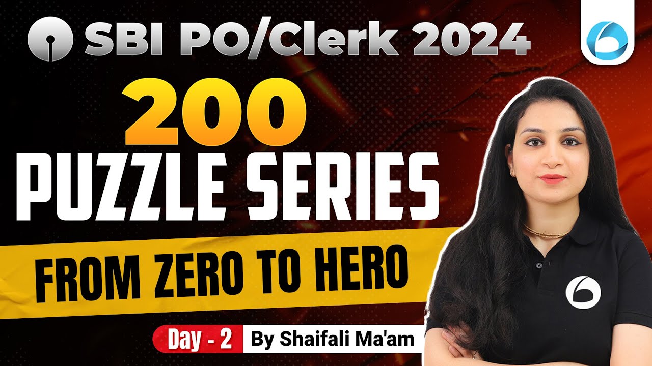 200 Puzzle Series | Day 2 | SBI PO & Clerk 2024 | Reasoning By Shaifali Ma'am