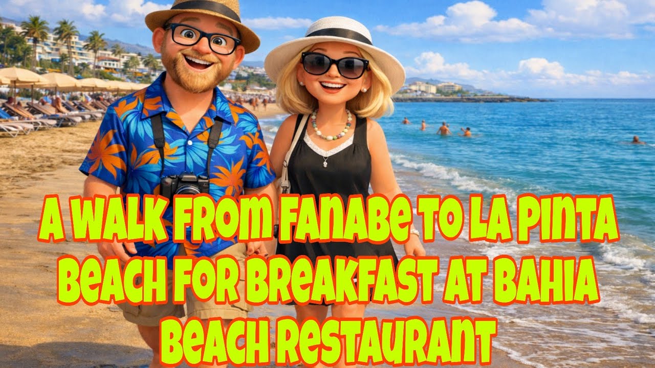 TENERIFE - Fanabe to La Pinta wander for breakfast at Bahia Beach Restaurant 