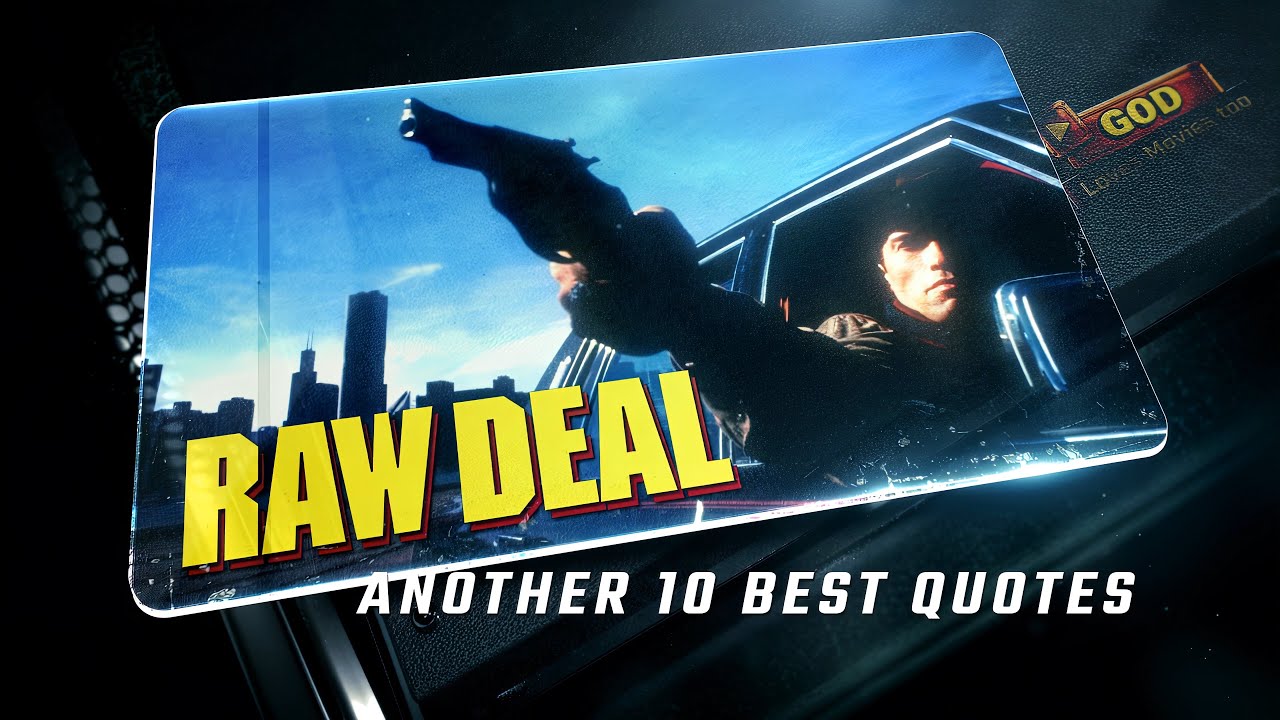 Raw Deal 1986 | Another 10 Best Quotes