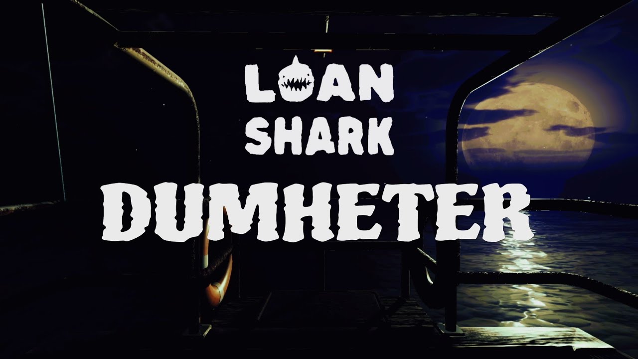 Loan Shark Dumheter