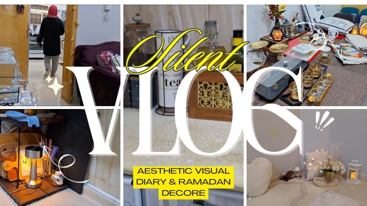 Welcoming Ramadan || Kitchen reset & Ramadan decore || Visual Diary|| Aesthetic ||Silent vlog