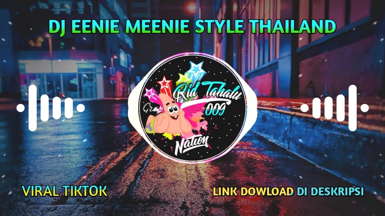 DJ EENIE MEENIE STYLE THAILAND