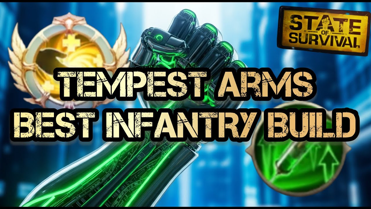 State of Survival Tempest Arms Guide #1 &ndash; Best Infantry Build (Rejuvenating Spring & Salvation)