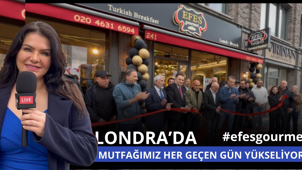 Londra’da Türk Markalarının Yükselişi: Efes Gourmet Kapılarını Açtı! #efesgourmet