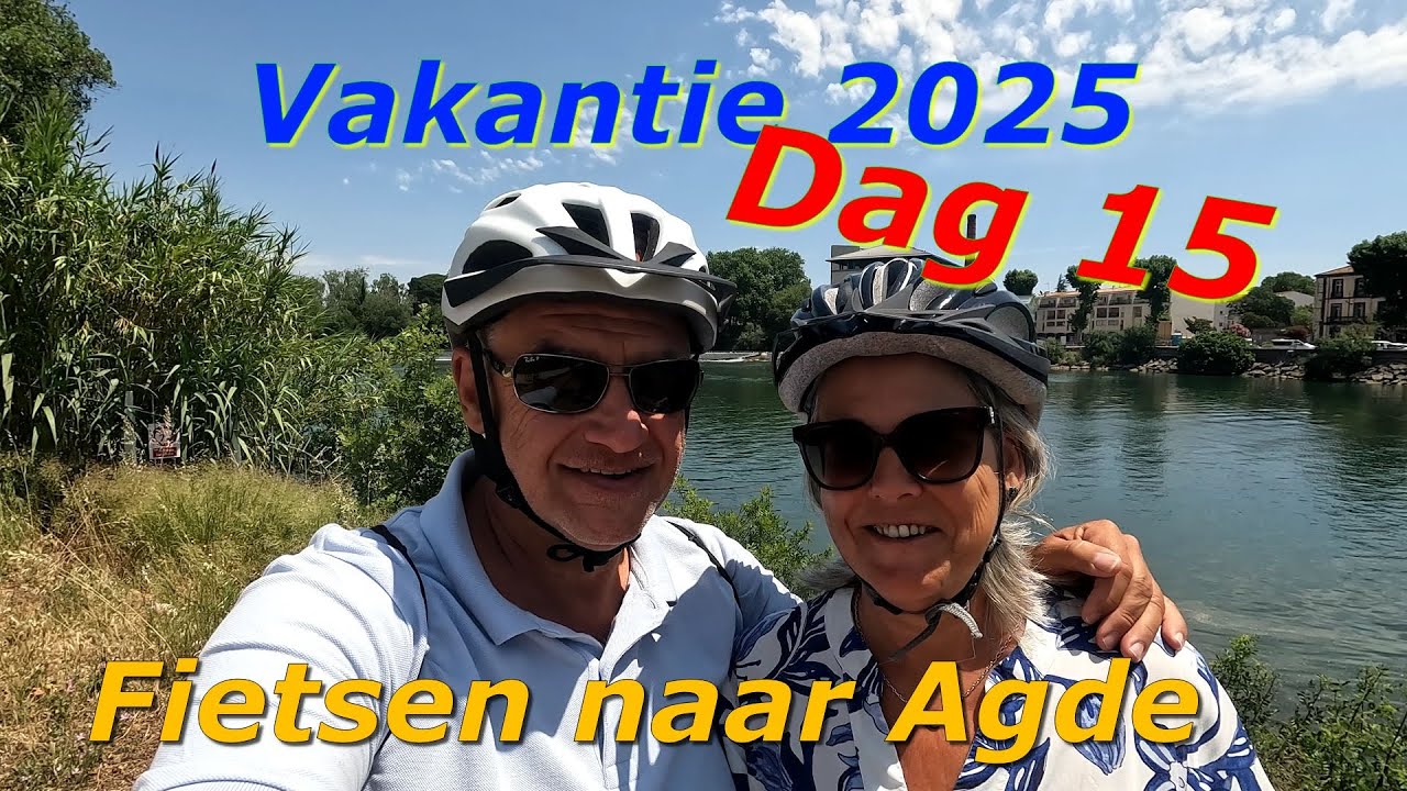 Vakantie 2025 Dag 15 Fietsen naar Agde