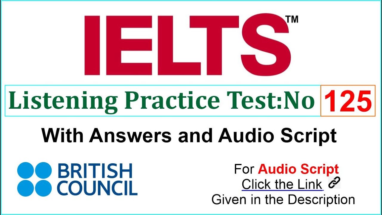 Британский Совет — практический тест IELTS Listening Test 125 с ответами