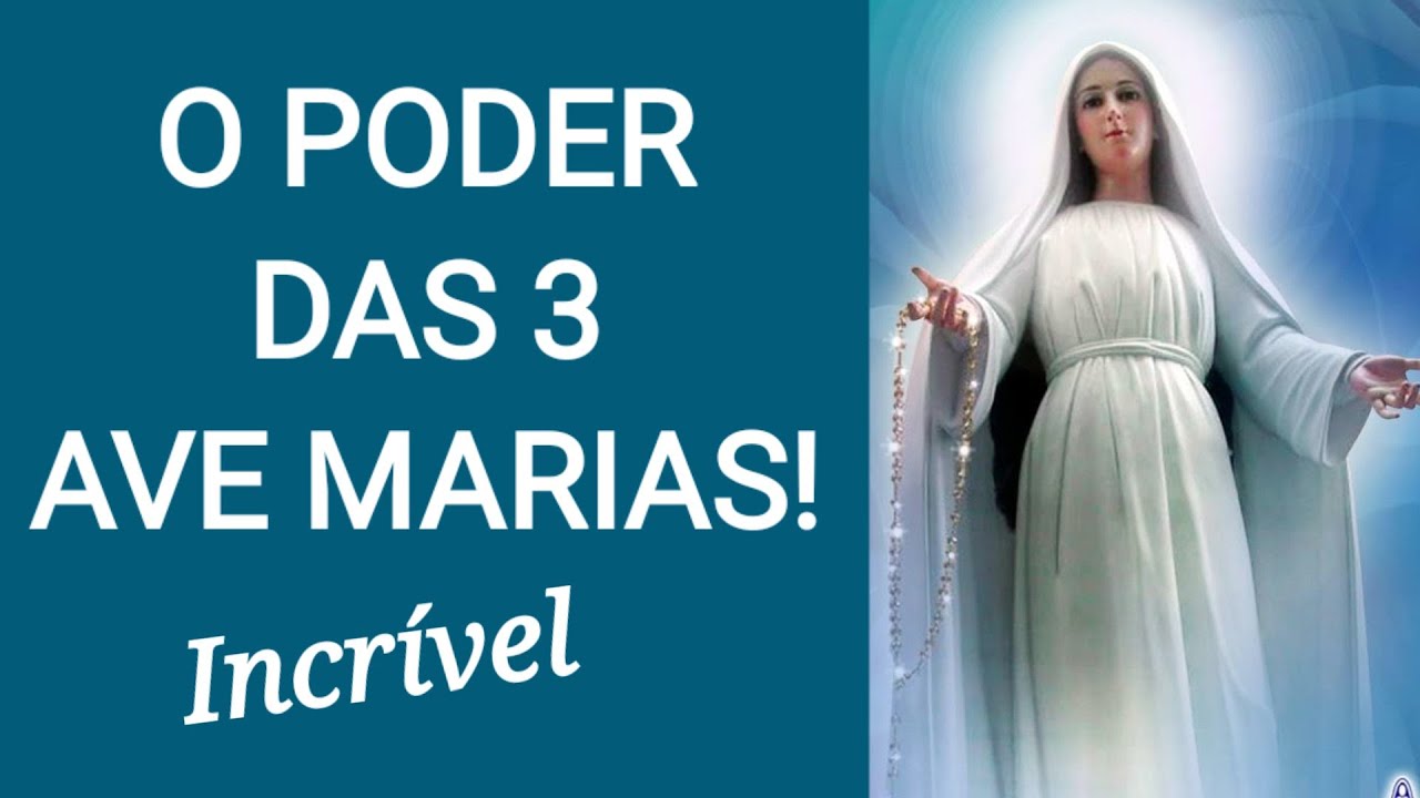 O Poder Das 3 Ave Marias, Incr&iacute;vel.