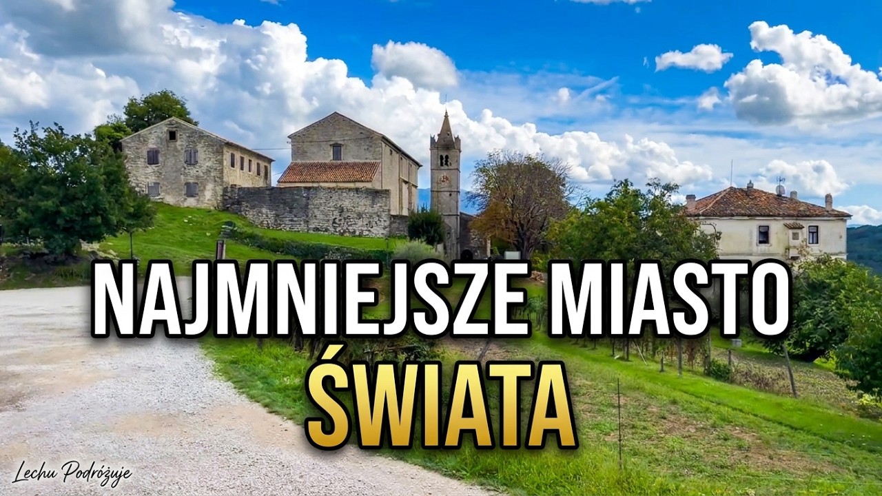 Chorwacja Istria Hum najmniejsze miasto świata