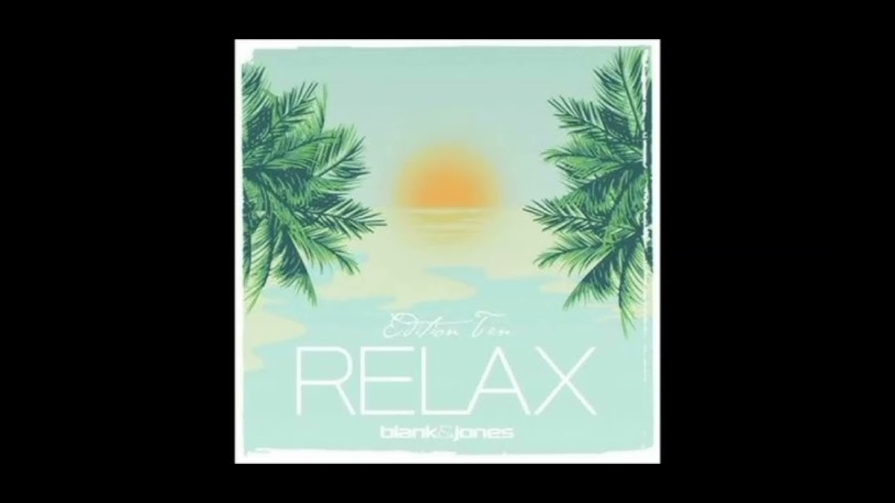 Blank & Jones - Island Trip. Relax