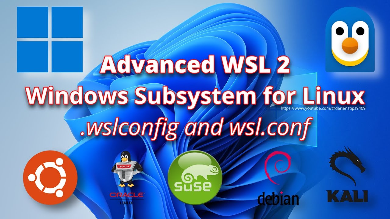 Advanced Windows Subsystem for Linux (WSL 2) | .wslconfig and wsl.conf