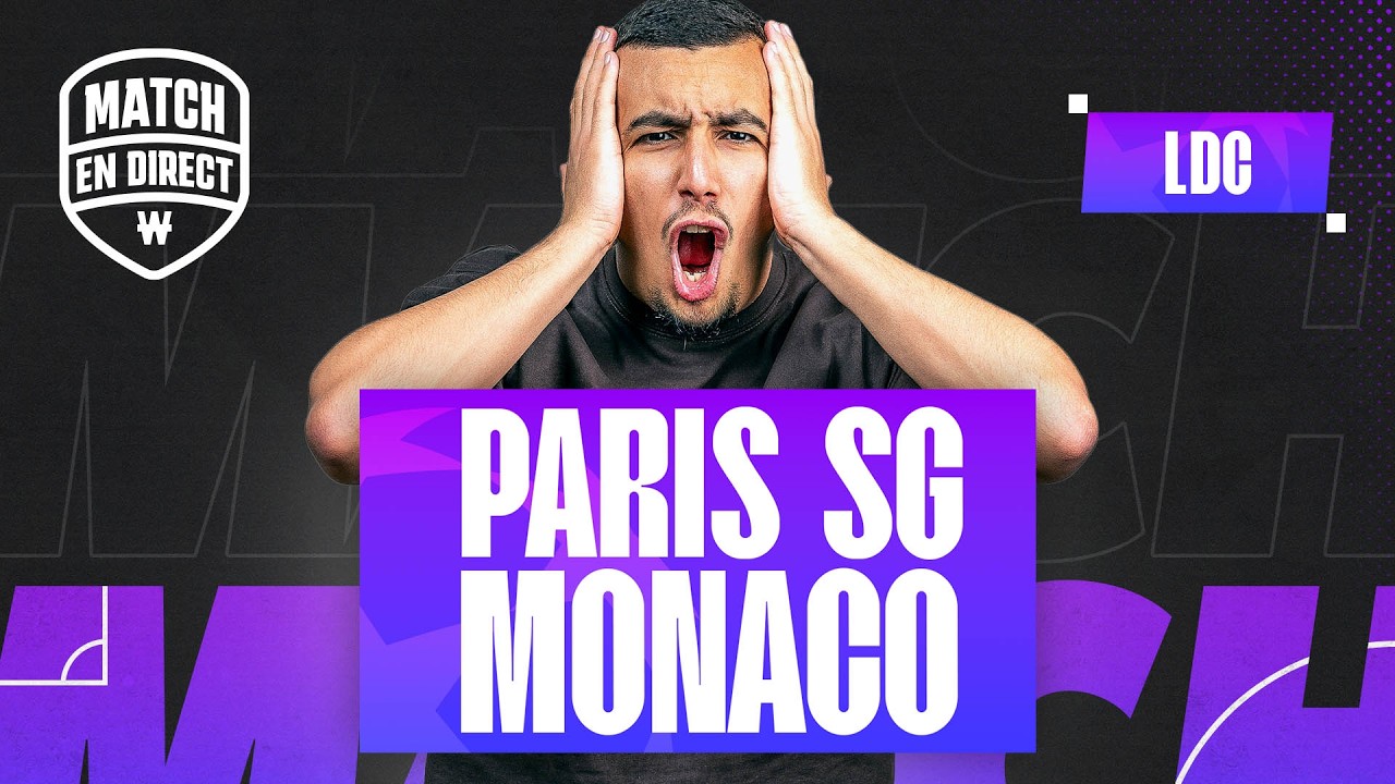 🔴 PSG - Monaco / Le Match en direct (Ligue des champions)