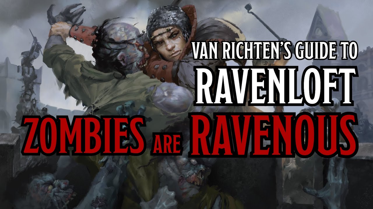 Zombies are Ravenous | Van Richten's Guide to Ravenloft | D&D