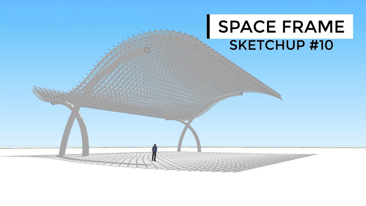 space frame shape bender google sketchup