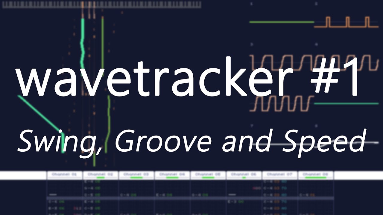 Wavetracker 01 - Swing, Groove and Speed