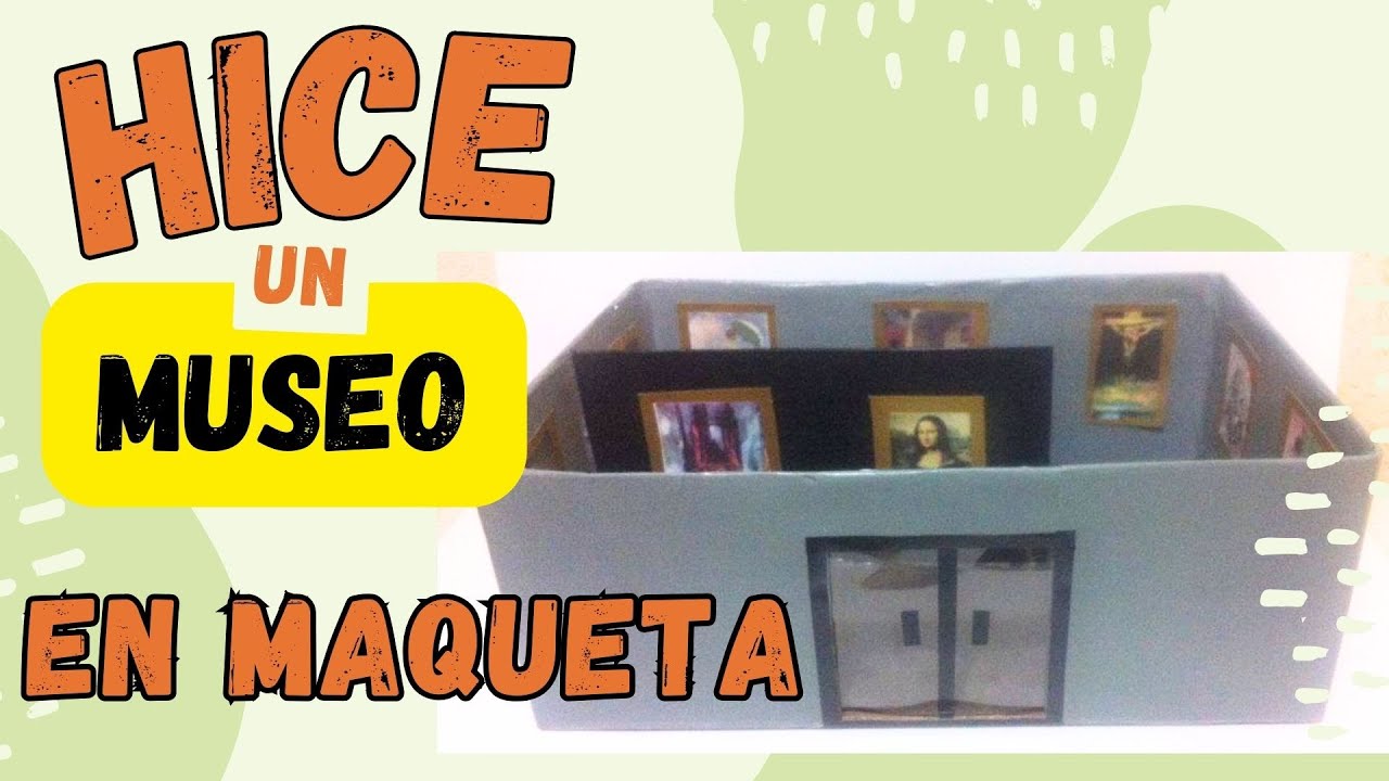 MUSEO Maqueta escolar - Las Tareas Creativas