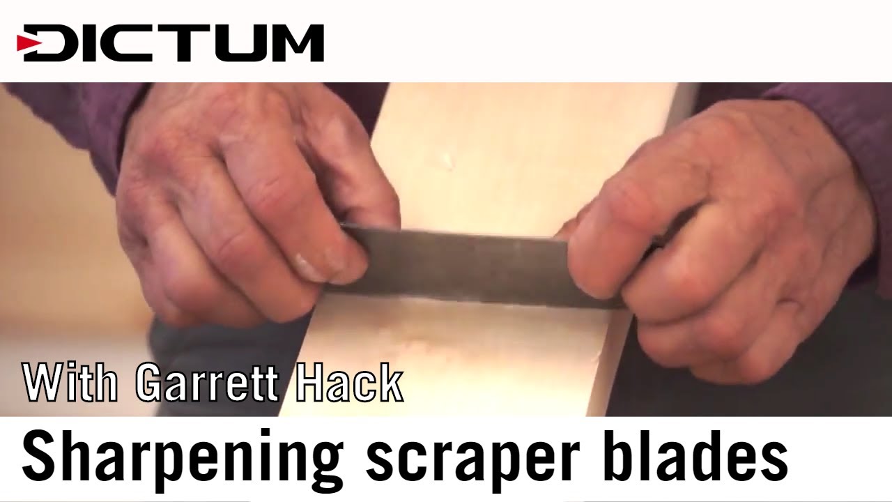 Заточка и использование скребковых лезвий — Заточка с помощью Garrett Hack — Учебное пособие DICTUM
