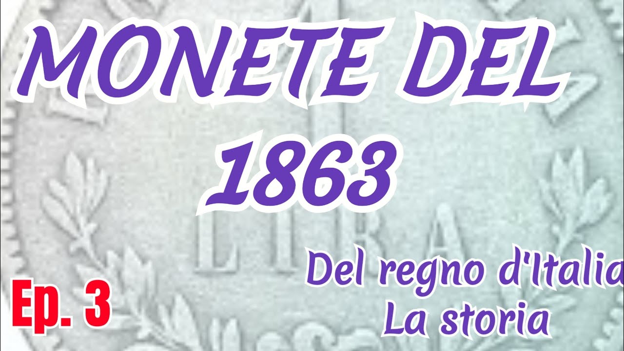 Le monete del Regno d'Italia 1863. scopriamole.