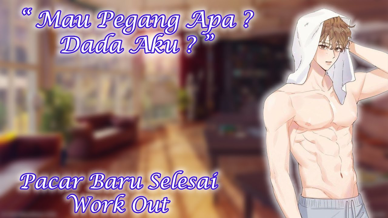 [ASMR Boyfriend Indonesia] Ingin Mengelus Tubuh Pacar [Boyfriend Roleplay/RoleplayPacar]