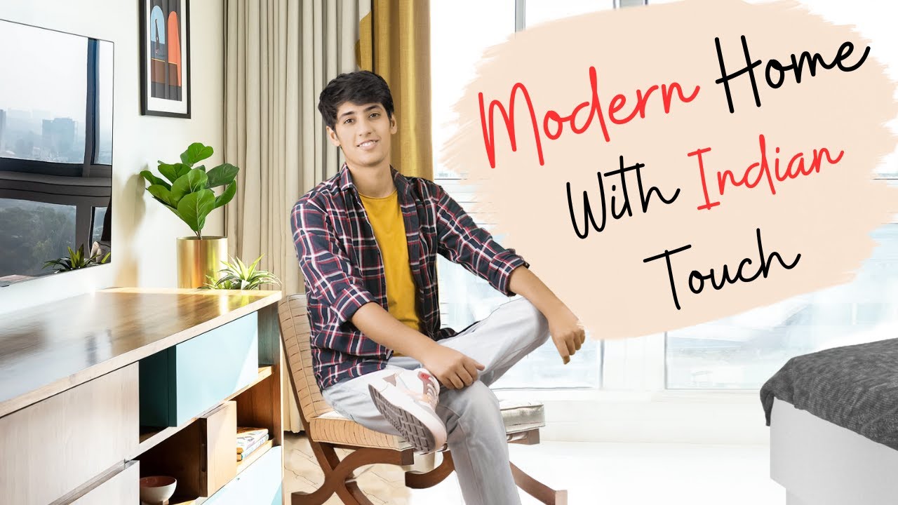 Creating A Modern Home With Indian Touch