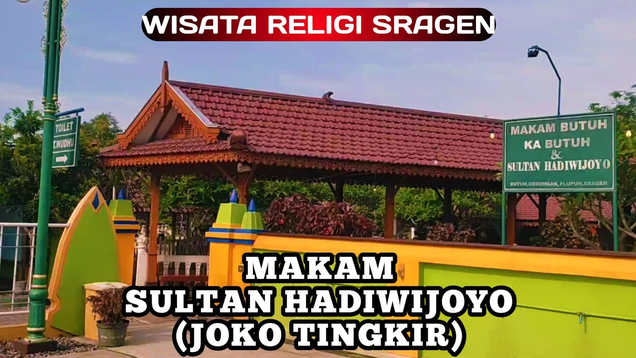 Makam Jaka Tingkir atau Sultan Hadiwijaya Sragen