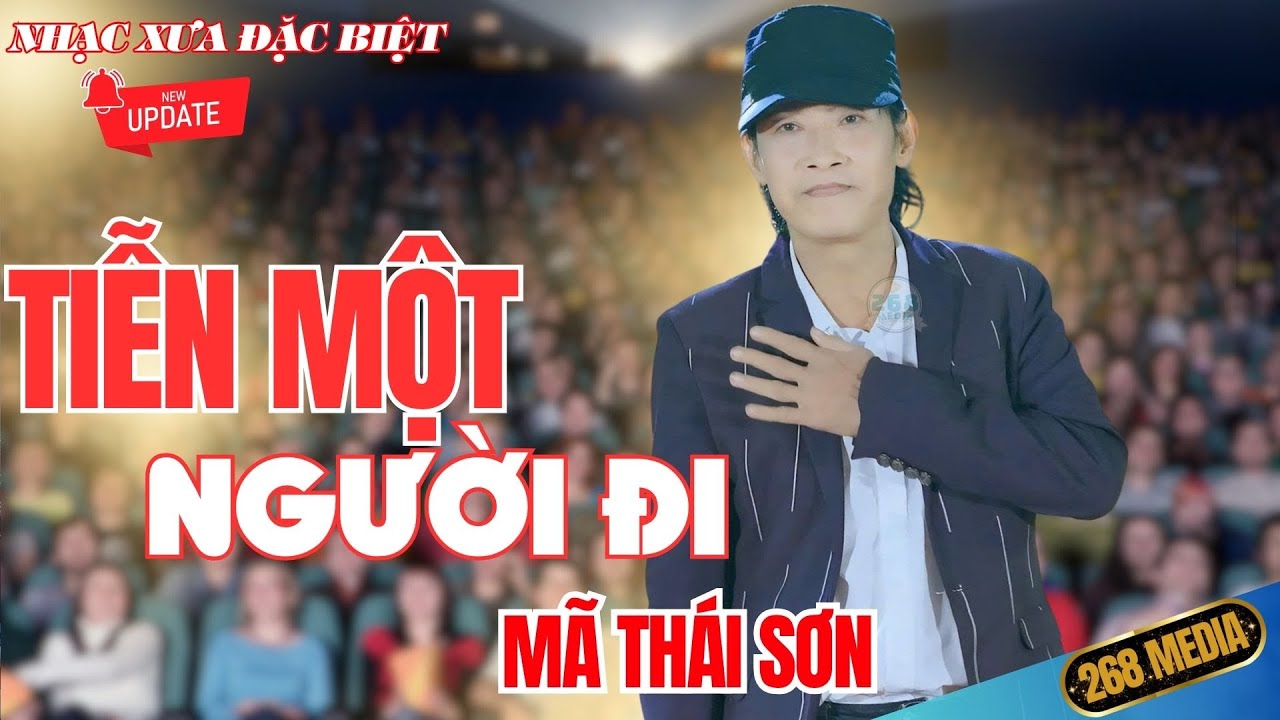 TIỄN MỘT NGƯỜI ĐI - Nhạc V&agrave;ng Xưa Đặc Biệt - M&atilde; Th&aacute;i Sơn