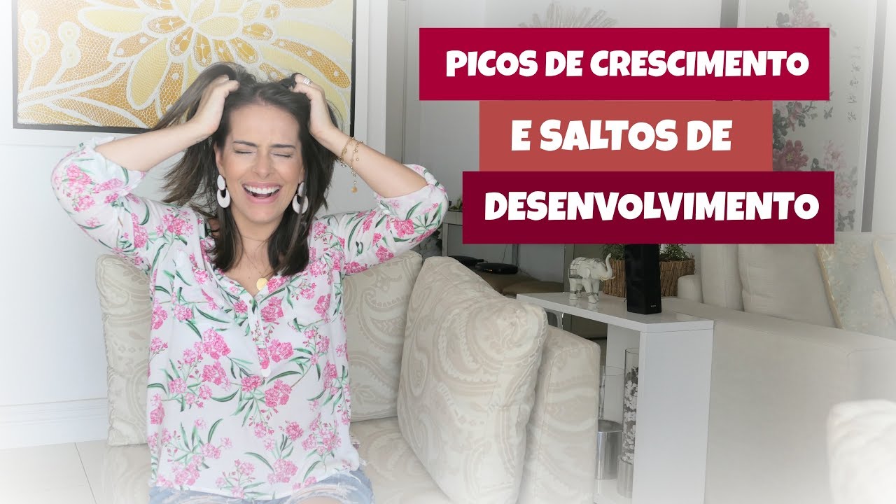 Saltos de Desenvolvimento e Picos de Crescimento | Mães Atuais