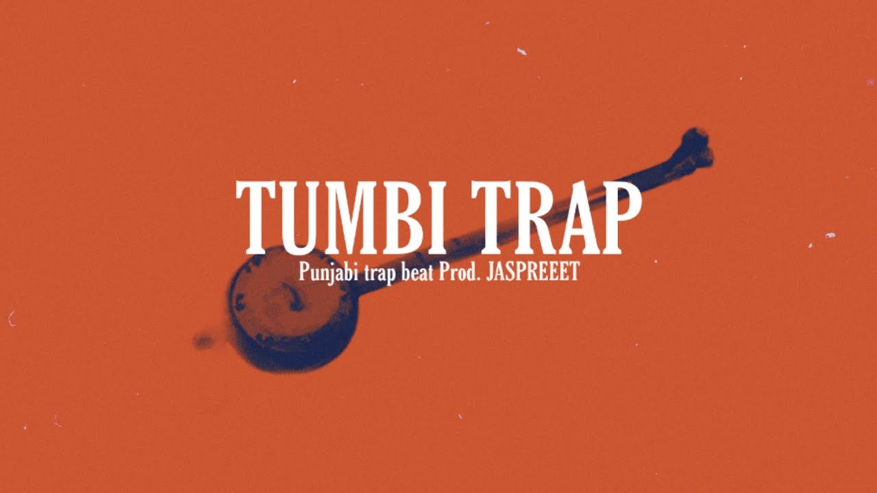 Jaspreeet - Tumbi Trap (Punjabi type beat , Tumbi Instrumental)