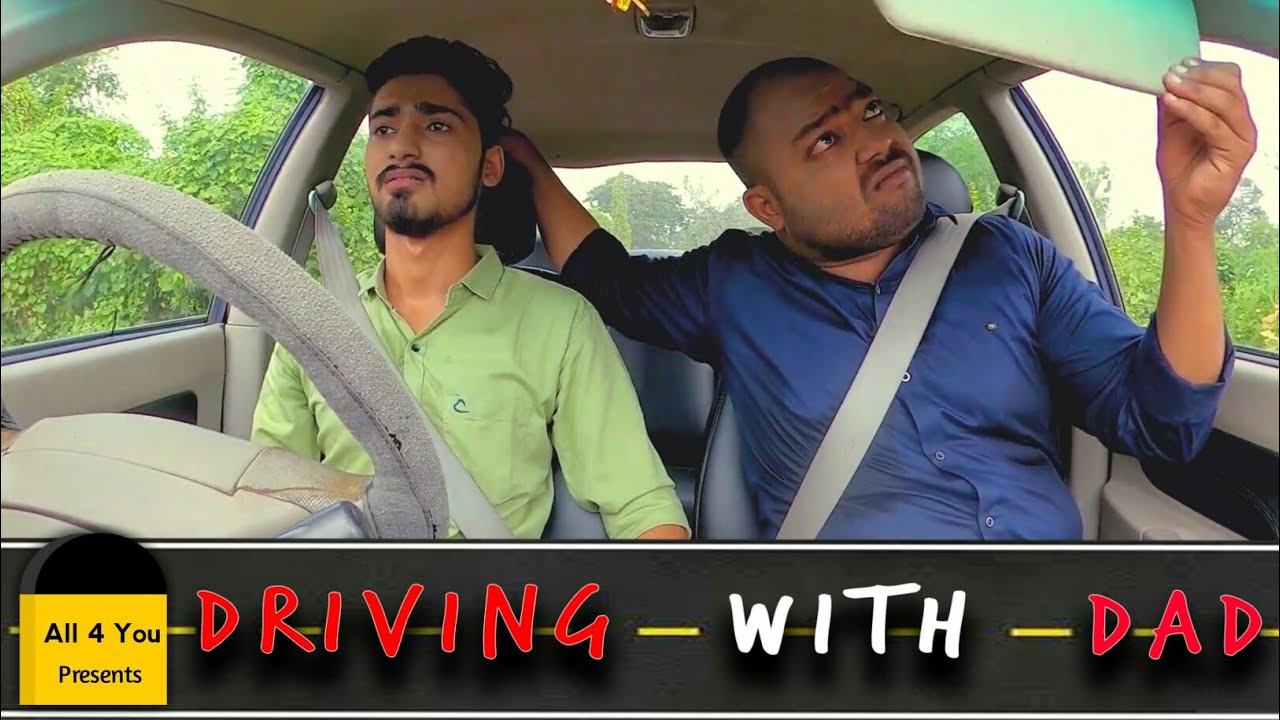 DRIVING  WITH DAD | ALL 4 YOU | Ft.Kiran S | Ft.Nikunj P | Gujju Comedy Video