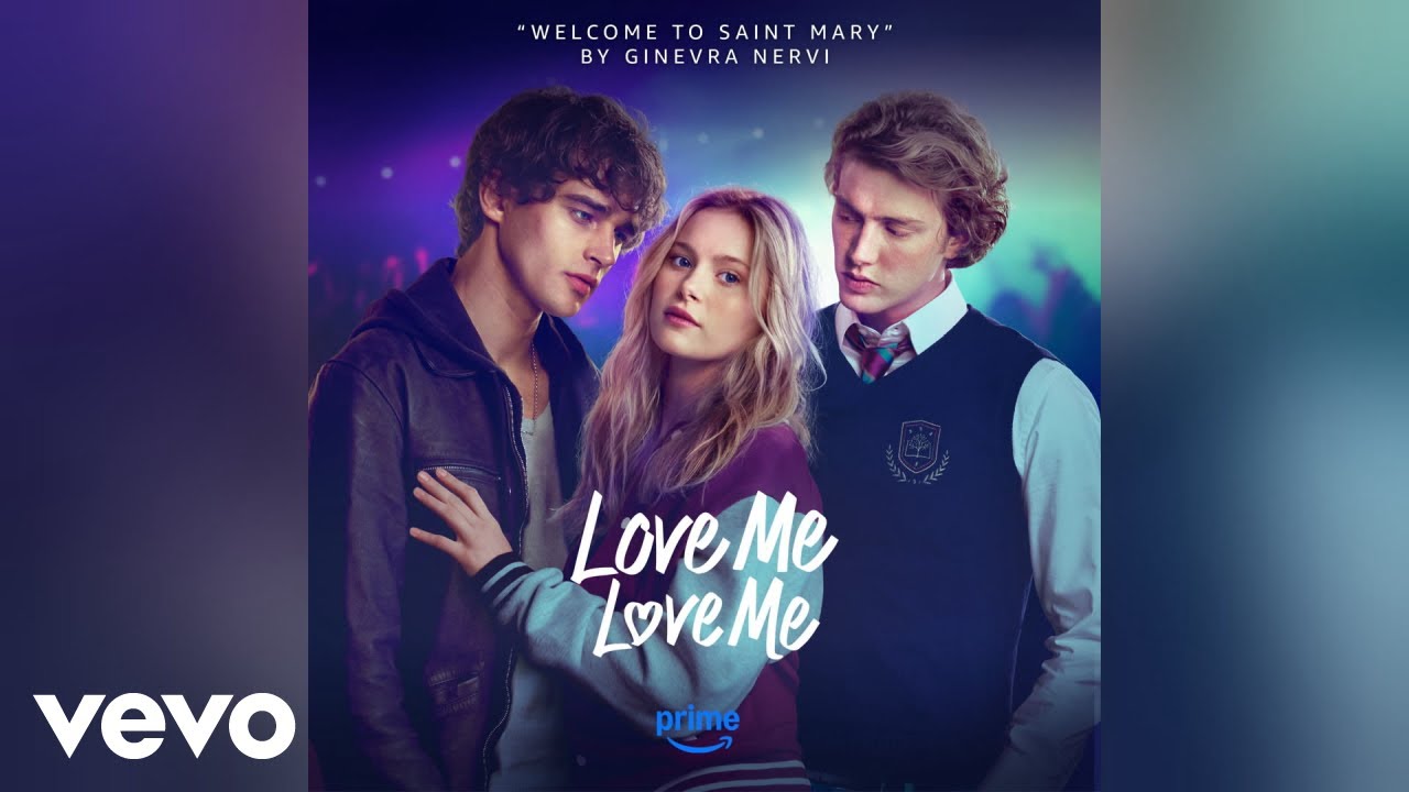 Ginevra Nervi - Welcome to Saint Mary | Love Me Love Me (Prime Video Original Motion Picture Score)