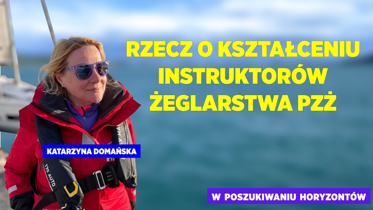 Rozmowa z Katarzyną Domańską, wiceprezes PZŻ #WPoszukiwaniuHoryzont&oacute;w