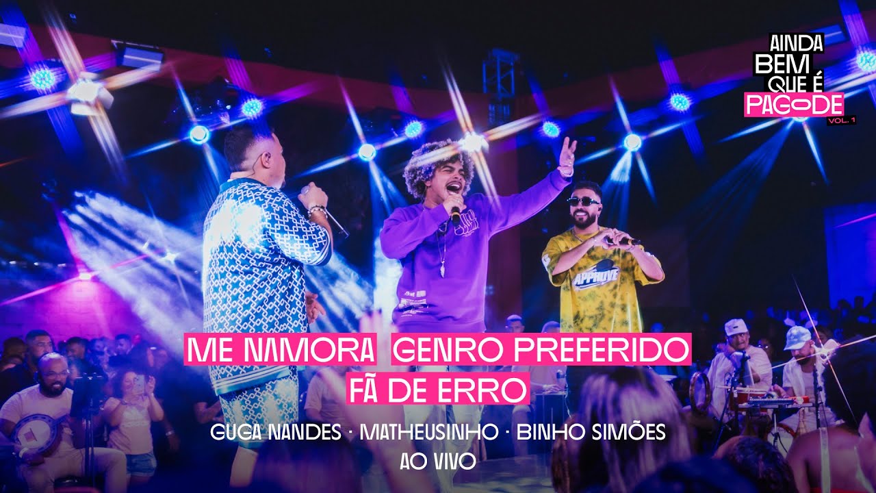 Guga Nandes - Ainda Bem Que &Eacute; Pagode, Vol. 1 | BLOCO GENRO PREFERIDO (FT BINHO SIM&Otilde;ES E MATHEUSINHO)