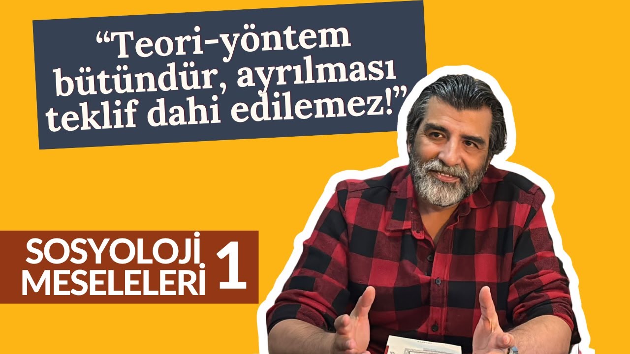 Teoriyle Yöntem Ayrılığı, Durkheim-Bourdieu Hattı, Türkçe Söylemek | Sosyoloji Meseleleri