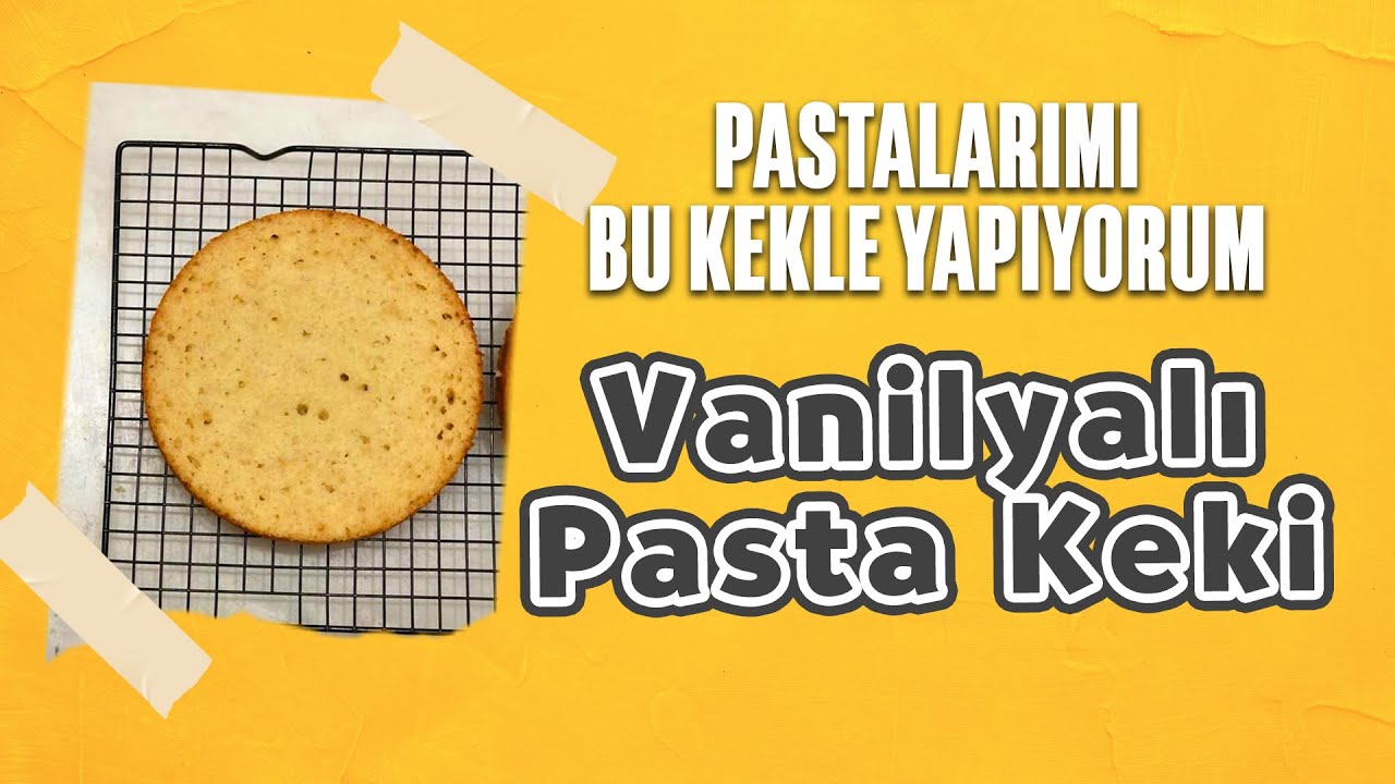 PASTALARIMI BU KEKLE YAPIYORUM | Vanilyalı Kolay Pasta Keki Nasıl Yapılır ?