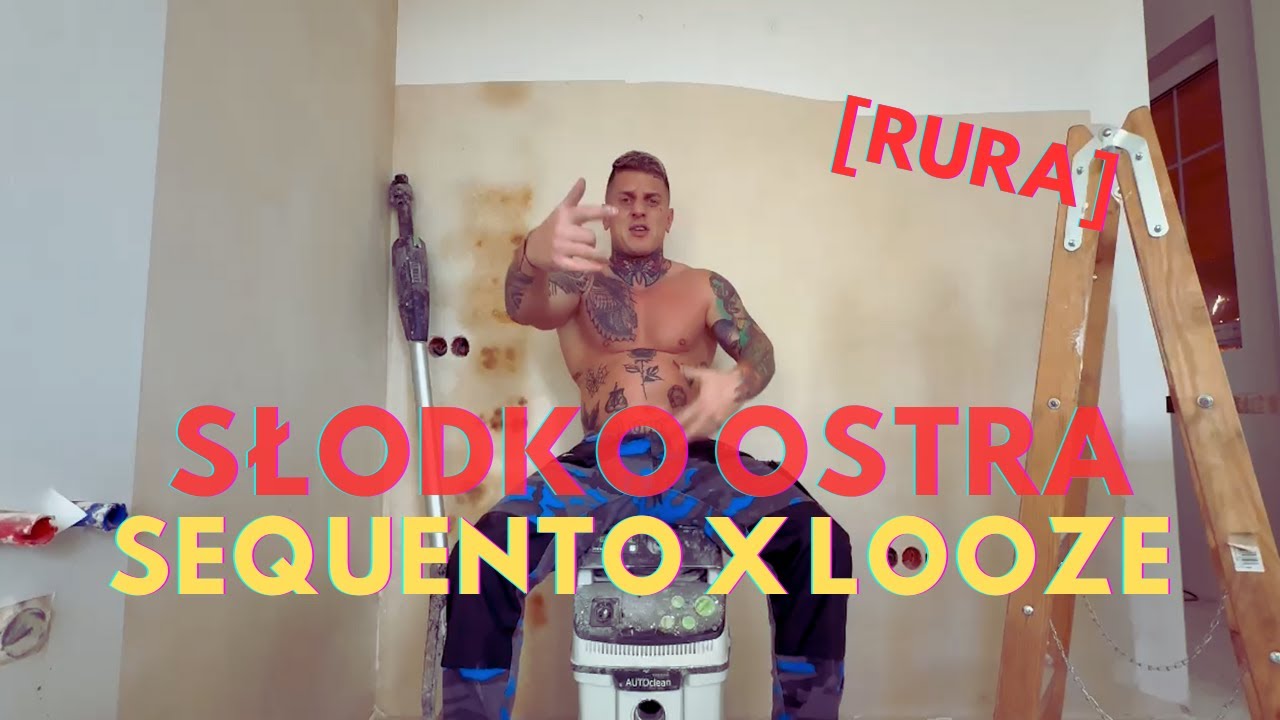 Sequento, LOOZE - SŁODKO OSTRA (RURA) [Oficjalny Teledysk]