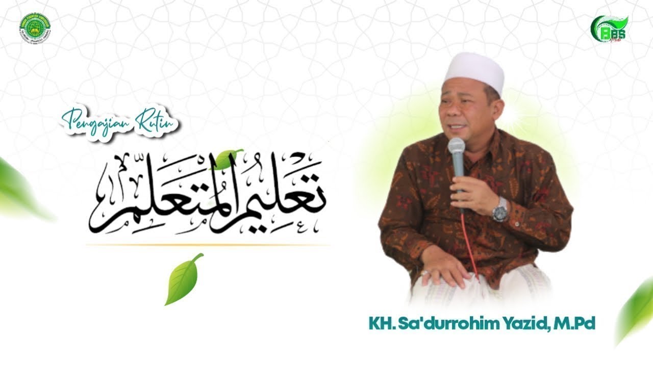 🔴[ LIVE ] PENGAJIAN KITAB TA'LIM MUTA'ALIM || PP. BABUSSALAM