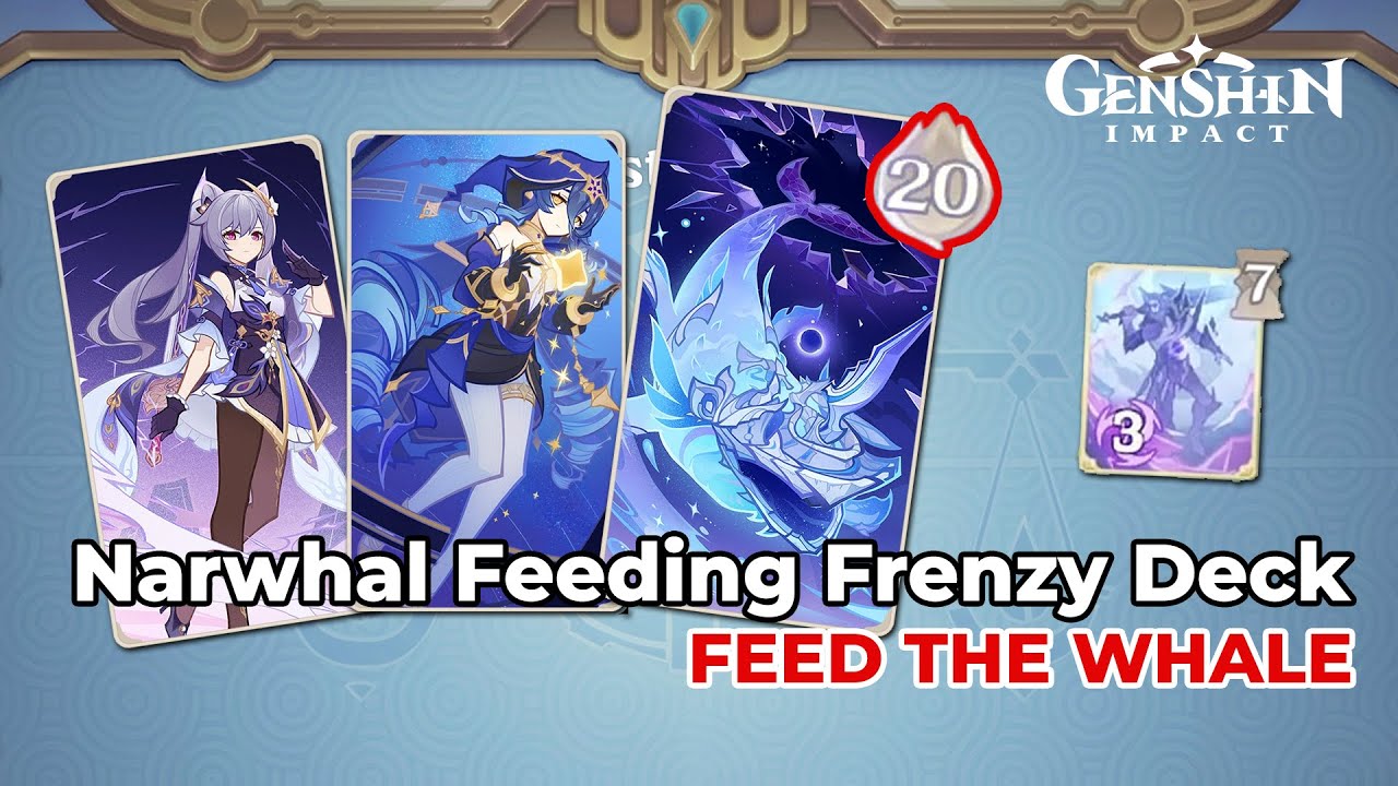 [WHALE FEEDING] Narwhal Deck | Keqing - Layla - All Devouring Narwhal | Genshin Impact TCG Gameplay