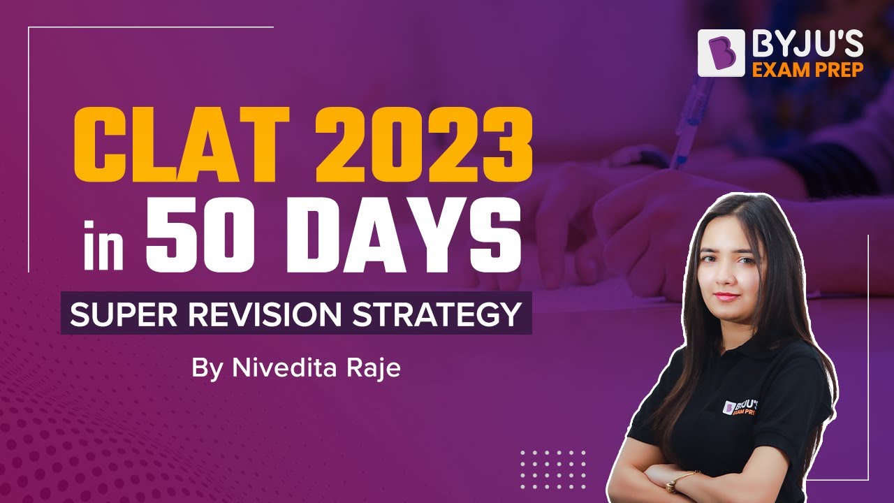CLAT 2023: How to Study in Last 50 Days | CLAT Exam Preparation Tips by Nivedita Ma'am #clat