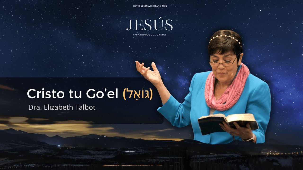 Cristo el Go'el, tu pariente más cercano - ASI (primera parte)
