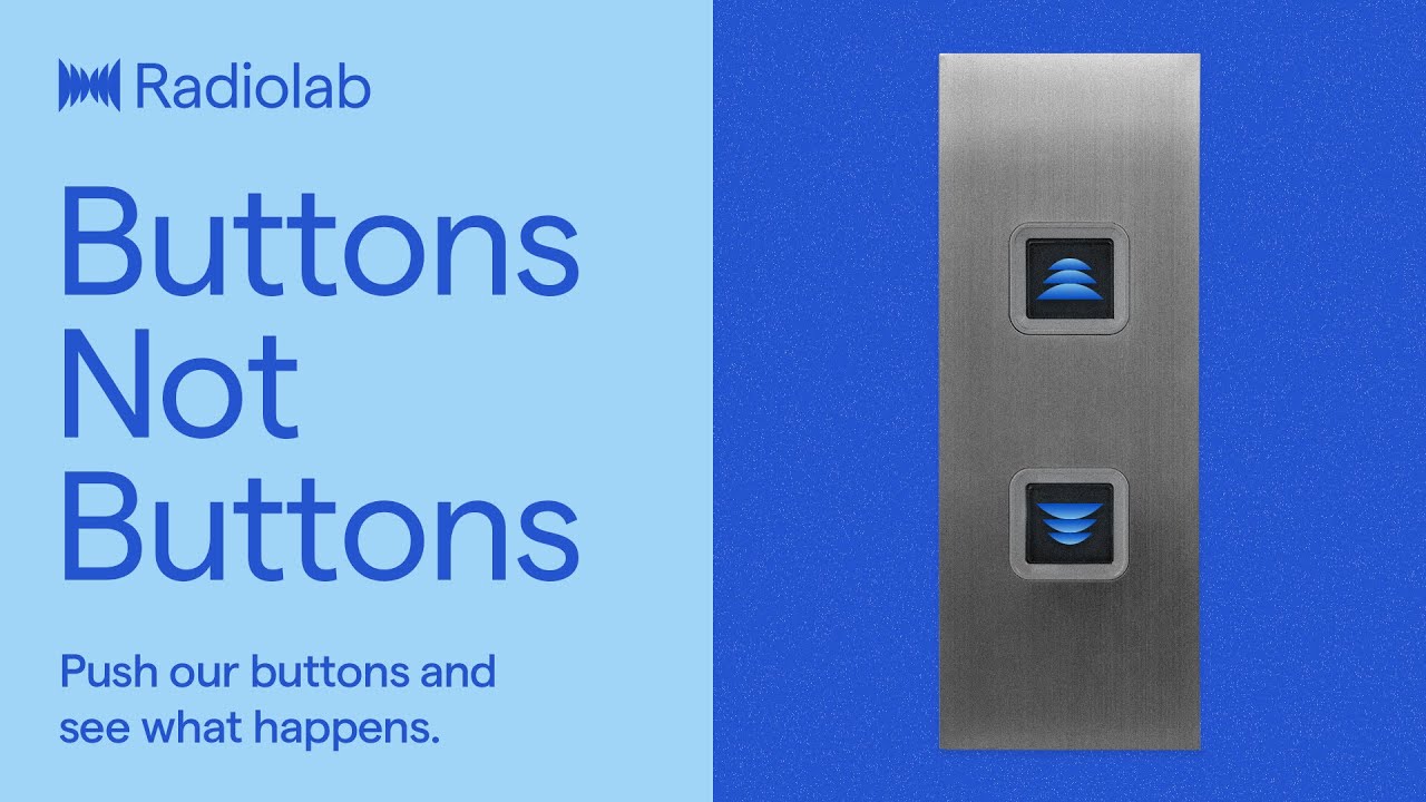 Buttons Not Buttons | Radiolab Podcast
