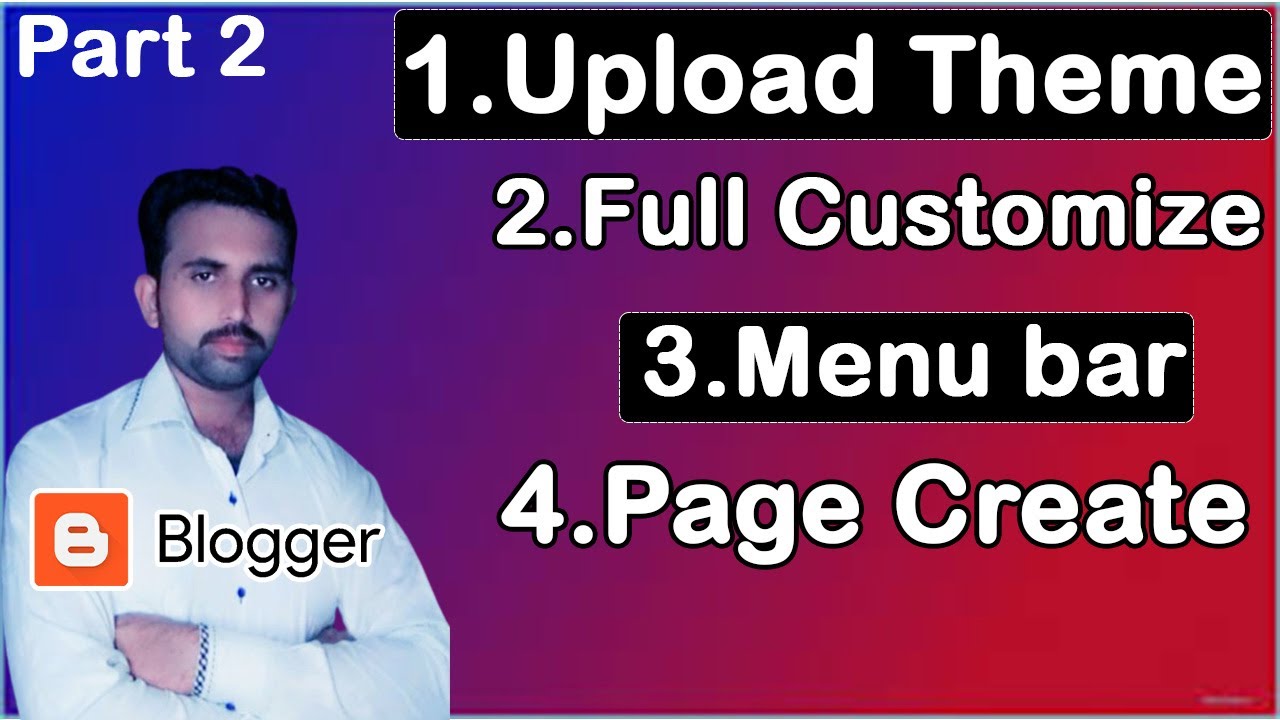 How To upload blogger theme & Full Customize | Blogger page and menu bar add in Urdu/Hindi