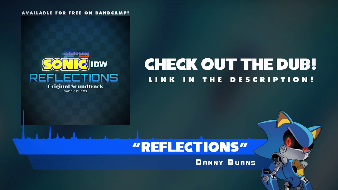 Reflections - Single (Sonic IDW Dub OST) [FREE on Bandcamp!]